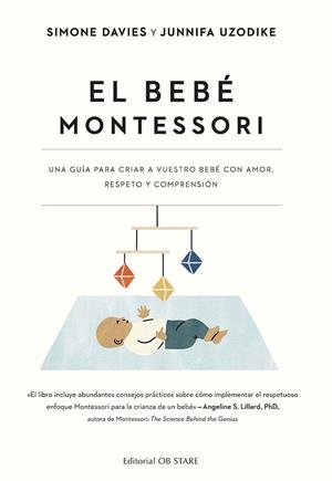 BEBÉ MONTESSORI, EL | 9788418956287 | DAVIES, SIMONE ;  UZODIKE, JUNNIFA | Llibreria La Gralla | Llibreria online de Granollers