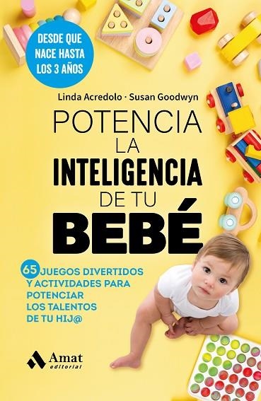 POTENCIA LA INTELIGENCIA DE TU BEBÉ | 9788419870858 | ACREDOLO, LINDA / GOODWYN, SUSAN | Llibreria La Gralla | Librería online de Granollers