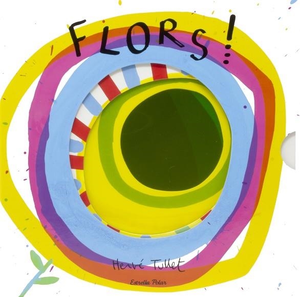 FLORS! | 9788413898193 | TULLET, HERVÉ | Llibreria La Gralla | Librería online de Granollers