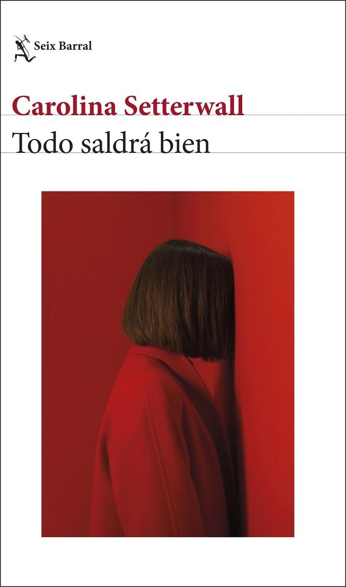 TODO SALDRÁ BIEN | 9788432243998 | SETTERWALL, CAROLINA | Llibreria La Gralla | Librería online de Granollers