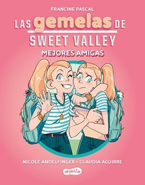 GEMELAS DE SWEET VALLEY, LAS: MEJORES AMIGAS (LIBRO 1) | 9788419802675 | PASCAL, FRANCINE | Llibreria La Gralla | Llibreria online de Granollers