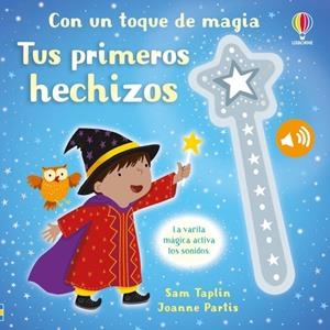 TUS PRIMEROS HECHIZOS | 9781835406977 | TAPLIN, SAM | Llibreria La Gralla | Librería online de Granollers