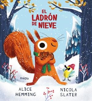 LADRÓN DE NIEVE, EL | 9788418609640 | HEMMING, ALICE | Llibreria La Gralla | Llibreria online de Granollers