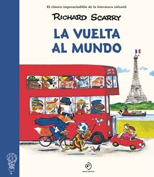 VUELTA AL MUNDO, LA | 9788410346031 | SCARRY, RICHARD | Llibreria La Gralla | Llibreria online de Granollers