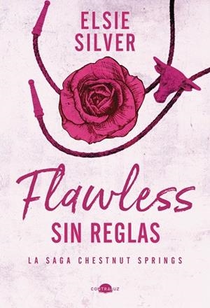 FLAWLESS: SIN REGLAS 1 | 9788419822321 | SILVER, ELSIE | Llibreria La Gralla | Librería online de Granollers