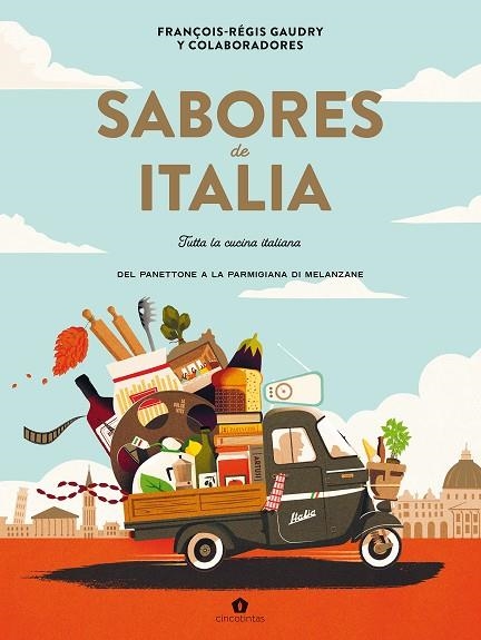 SABORES DE ITALIA | 9788419043535 | GAUDRY, FRANÇOIS-RÉGIS | Llibreria La Gralla | Librería online de Granollers