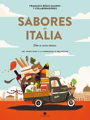 SABORES DE ITALIA | 9788419043535 | GAUDRY, FRANÇOIS-RÉGIS | Llibreria La Gralla | Llibreria online de Granollers
