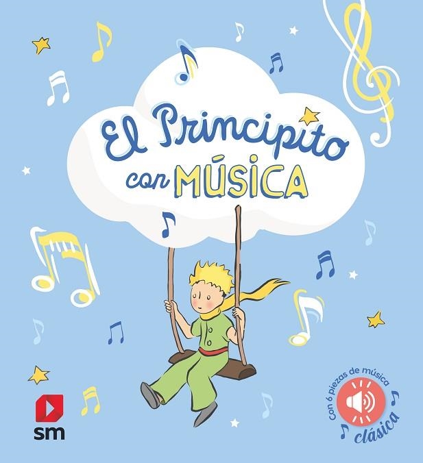 PRINCIPITO CON MÚSICA, EL | 9788411826273 | SAINT-EXUPERY, ANTOINE DE | Llibreria La Gralla | Librería online de Granollers