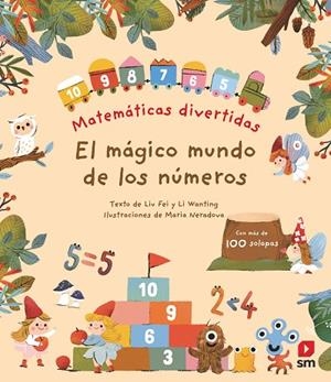 MÁGICO MUNDO DE LOS NÚMEROS, EL | 9788411822060 | FEI, LIU ; WANTING, LI | Llibreria La Gralla | Librería online de Granollers