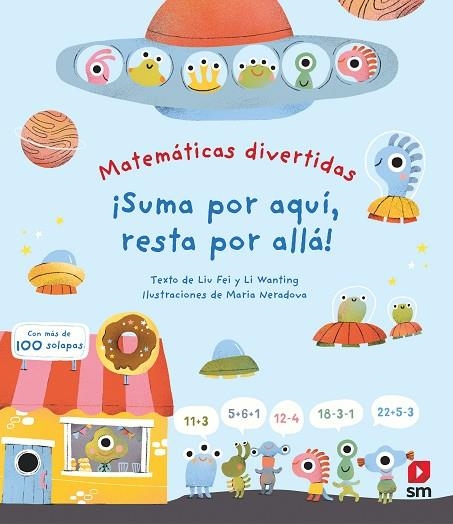 ¡SUMA POR AQUÍ, RESTA POR ALLÁ! | 9788411822077 | FEI, LIU ;  WANTING, LI | Llibreria La Gralla | Librería online de Granollers