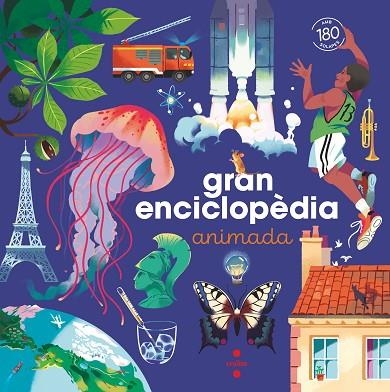 GRAN ENCICLOPÈDIA ANIMADA | 9788466156301 | KECIR-LEPETIT, EMMANUELLE | Llibreria La Gralla | Librería online de Granollers