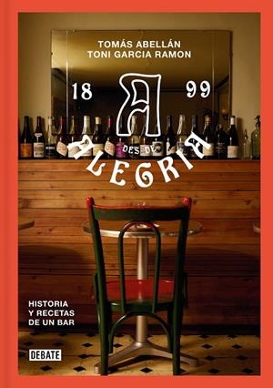 BAR ALEGRÍA | 9788410214064 | GARCÍA RAMÓN, TONI ; ABELLÁN, TOMÁS | Llibreria La Gralla | Librería online de Granollers