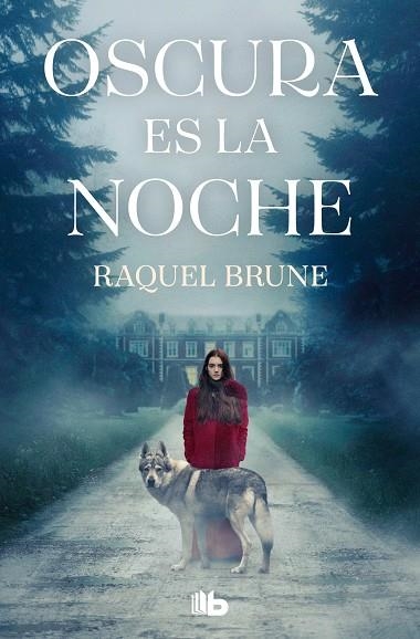 OSCURA ES LA NOCHE | 9788413148724 | BRUNE, RAQUEL | Llibreria La Gralla | Librería online de Granollers