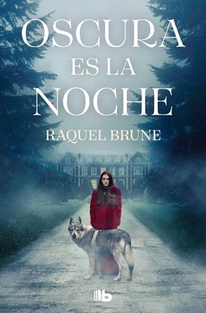 OSCURA ES LA NOCHE | 9788413148724 | BRUNE, RAQUEL | Llibreria La Gralla | Librería online de Granollers