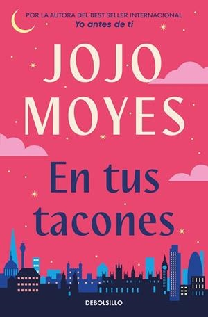 EN TUS TACONES | 9788466372251 | MOYES, JOJO | Llibreria La Gralla | Librería online de Granollers