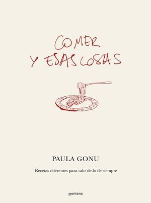 COMER Y ESAS COSAS | 9788410050822 | GONU, PAULA | Llibreria La Gralla | Librería online de Granollers