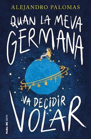 QUAN LA MEVA GERMANA VA DECIDIR VOLAR | 9788419514394 | PALOMAS, ALEJANDRO | Llibreria La Gralla | Librería online de Granollers