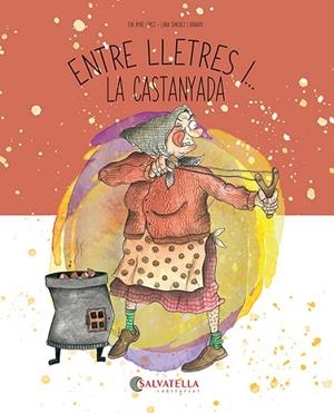 ENTRE LLETRES I... LA CASTANYADA | 9788419565846 | AYNÉ LÓPEZ, EVA | Llibreria La Gralla | Llibreria online de Granollers