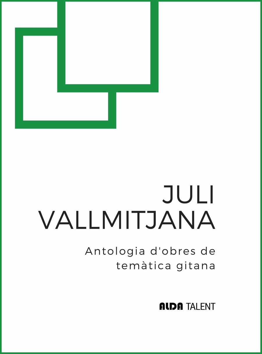 JULI VALLMITJANA. ANTOLOGIA D'OBRES DE TEMÀTICA GITANA | 9788410123458 | VALLMITJANA, JULI | Llibreria La Gralla | Librería online de Granollers