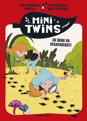 BANG HA DESAPAREGUT!, EN MINITWINS 4. EN | 9788413899343 | ROCA PALET, ELISENDA | Llibreria La Gralla | Librería online de Granollers