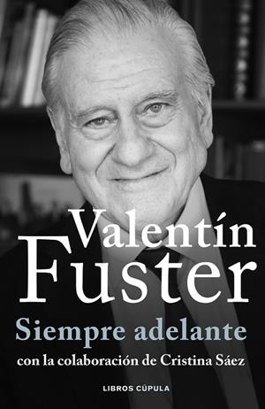 SIEMPRE ADELANTE | 9788448040611 | FUSTER, VALENTÍ | Llibreria La Gralla | Librería online de Granollers