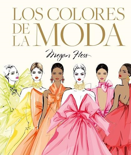 COLORES DE LA MODA, LOS | 9788419875938 | HESS, MEGAN | Llibreria La Gralla | Llibreria online de Granollers