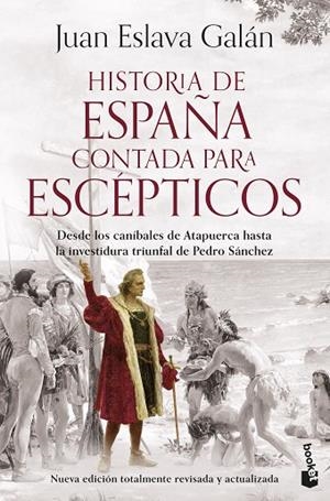 HISTORIA DE ESPAÑA CONTADA PARA ESCÉPTICOS | 9788408293590 | ESLAVA GALÁN, JUAN | Llibreria La Gralla | Librería online de Granollers