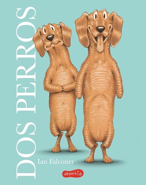 DOS PERROS | 9788419802637 | FALCONER, IAN | Llibreria La Gralla | Librería online de Granollers