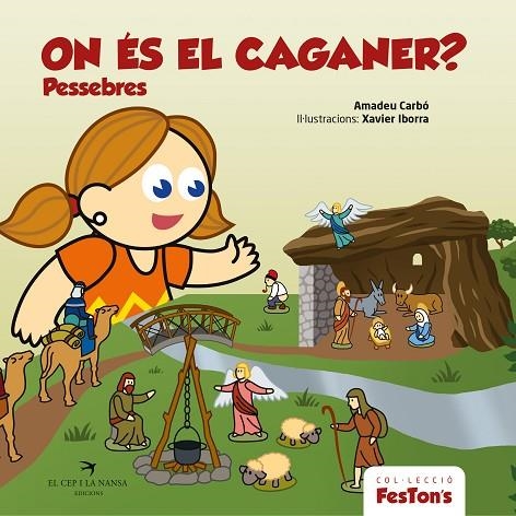 ON ÉS EL CAGANER? | 9788419747310 | CARBÓ, AMADEU / IBORRA, XAVIER | Llibreria La Gralla | Librería online de Granollers