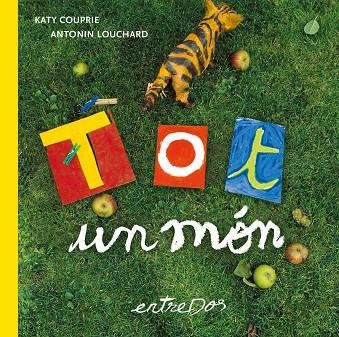 TOT UN MÓN | 9788418900747 | COUPRIE, KATY | Llibreria La Gralla | Librería online de Granollers