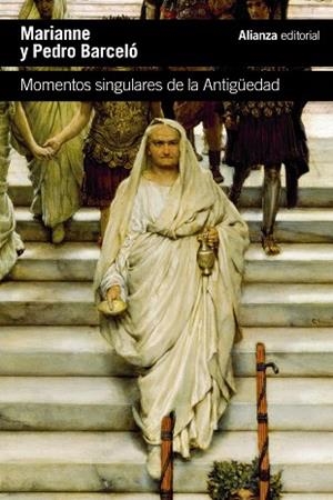 MOMENTOS SINGULARES DE LA ANTIGÜEDAD | 9788411487719 | BARCELÓ, PEDRO;  HÄUPTLE-BARCELÓ, MARIANNE | Llibreria La Gralla | Librería online de Granollers