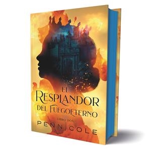 RESPLANDOR DEL FUEGOETERNO, EL | 9788419621696 | COLE, PENN | Llibreria La Gralla | Librería online de Granollers