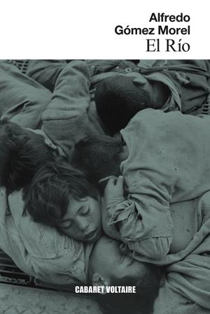 RÍO, EL | 9788419047496 | GÓMEZ MOREL, ALFREDO | Llibreria La Gralla | Librería online de Granollers