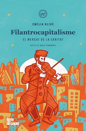 FILANTROCAPITALISME | 9788418705861 | OLIVÉ, EMÍLIA | Llibreria La Gralla | Librería online de Granollers