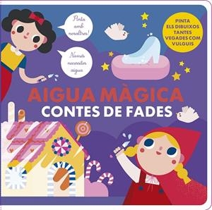 AIGUA MÀGICA CONTES DE FADES | 9788412826579 | VVAA | Llibreria La Gralla | Librería online de Granollers