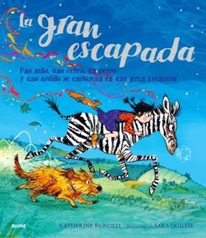 GRAN ESCAPADA, LA | 9788410048959 | RUNDELL, KATHERINE / OGILVIE, SARA | Llibreria La Gralla | Librería online de Granollers