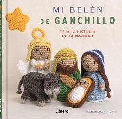 MI BELEN DE GANCHILLO | 9789464990010 | JANE HICKS, SARAH | Llibreria La Gralla | Librería online de Granollers