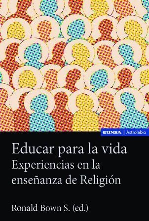 EDUCAR PARA LA VIDA | 9788431339753 | BOWN S., RONALD | Llibreria La Gralla | Librería online de Granollers