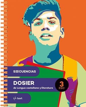 SECUENCIAS DOSIER. LENGUA CASTELLANA Y LITERATURA 3 ESO | 9788441235489 | BROWN, SOLEDAD / LLUÏSA PLA / DANIELA STEIN / SANGÜESA, CONXA / CANYELLES, ANNA | Llibreria La Gralla | Llibreria online de Granollers