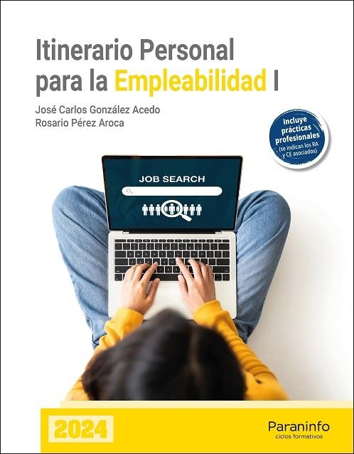 ITINERARIO PERSONAL PARA LA EMPLEABILIDAD I | 9788428365970 | GONZÁLEZ ACEDO, JOSÉ CARLOS / PÉREZ AROCA, ROSARIO | Llibreria La Gralla | Llibreria online de Granollers