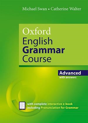 OXFORD ENGLISH GRAMMAR COURSE ADVANCED STUDENT'S BOOK WITH KEY. REVISED EDITION. | 9780194414937 | SWAN, MICHAEL | Llibreria La Gralla | Llibreria online de Granollers