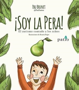 SOY LA PERA  ( AUTISME ) | 9788410243811 | BRUNET, PAU | Llibreria La Gralla | Llibreria online de Granollers