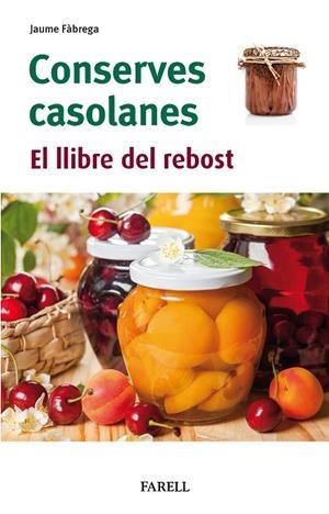 CONSERVES CASOLANES | 9788417116958 | FÀBREGA, JAUME | Llibreria La Gralla | Librería online de Granollers