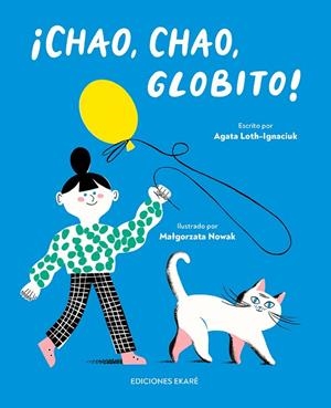 CHAO, CHAO, GLOBITO! | 9788412811889 | LOTH-IGNACIUK, AGATA | Llibreria La Gralla | Librería online de Granollers