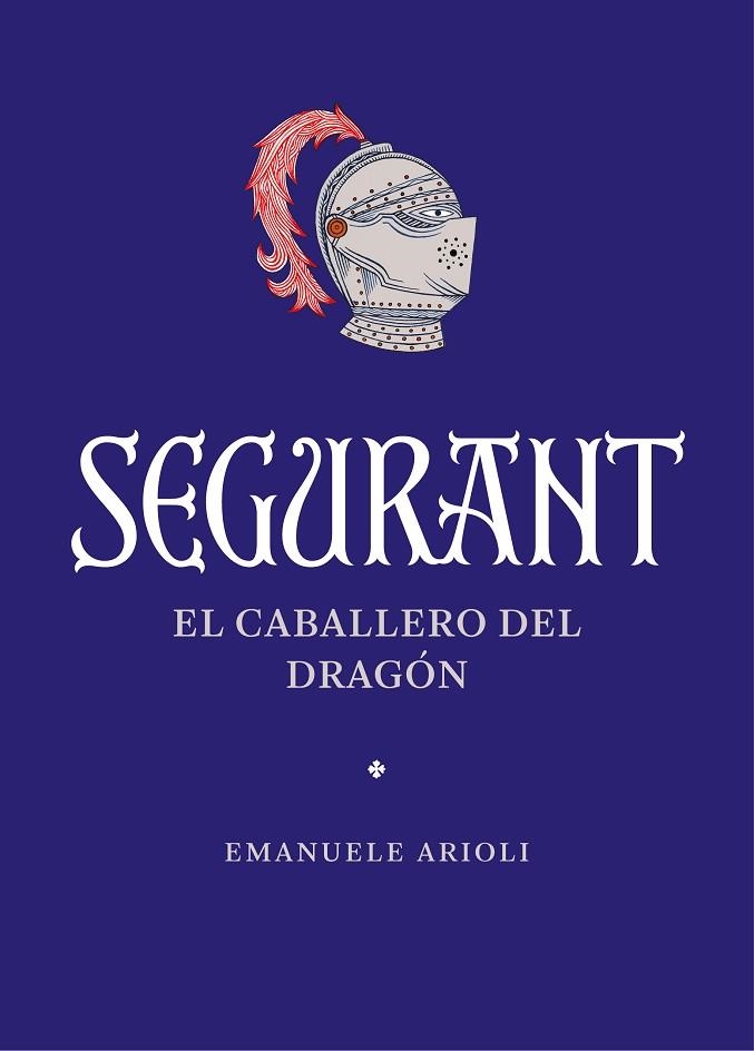 SEGURANT | 9788410380042 | ARIOLI, EMANUELE | Llibreria La Gralla | Librería online de Granollers