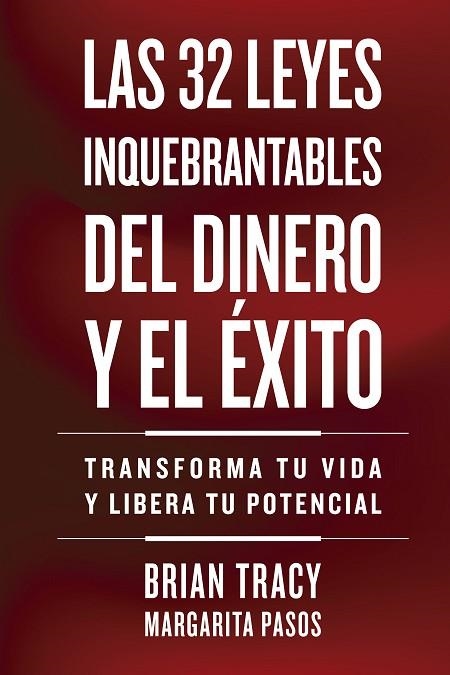 32 LEYES INQUEBRANTABLES DEL DINERO Y EL ÉXITO, LAS | 9788410121164 | TRACY, BRIAN | Llibreria La Gralla | Librería online de Granollers