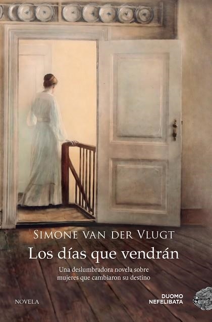 DÍAS QUE VENDRÁN, LOS | 9788419004895 | VAN DER VLUGT, SIMONE | Llibreria La Gralla | Librería online de Granollers