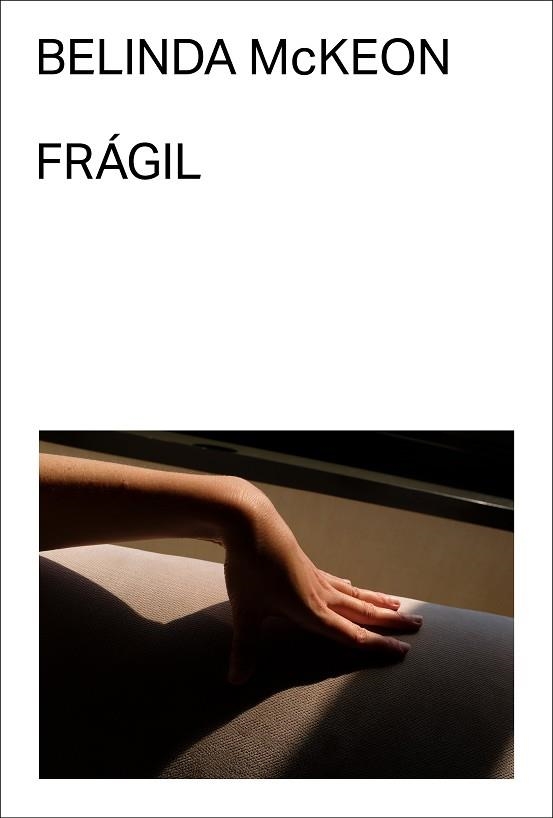 FRÁGIL | 9788412782769 | MCKEON, BELINDA | Llibreria La Gralla | Llibreria online de Granollers