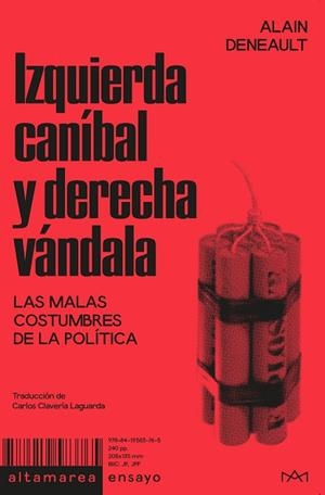 IZQUIERDA CANÍBAL Y DERECHA VÁNDALA | 9788419583765 | DENEAULT, ALAIN | Llibreria La Gralla | Librería online de Granollers