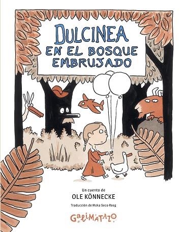 DULCINEA EN EL BOSQUE EMBRUJADO | 9788412758245 | KÖNNECKE, OLE | Llibreria La Gralla | Librería online de Granollers